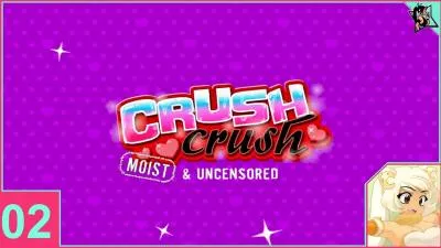 Crush crush moisture and uncensored part 2 video porn